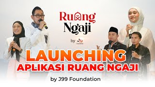 GRAND LAUNCHING Aplikasi RUANG NGAJI by J99 Foundation screenshot 4