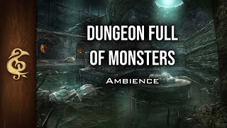 Dungeon Full Of Monsters | Adventure Ambience | 1 Hour #dnd