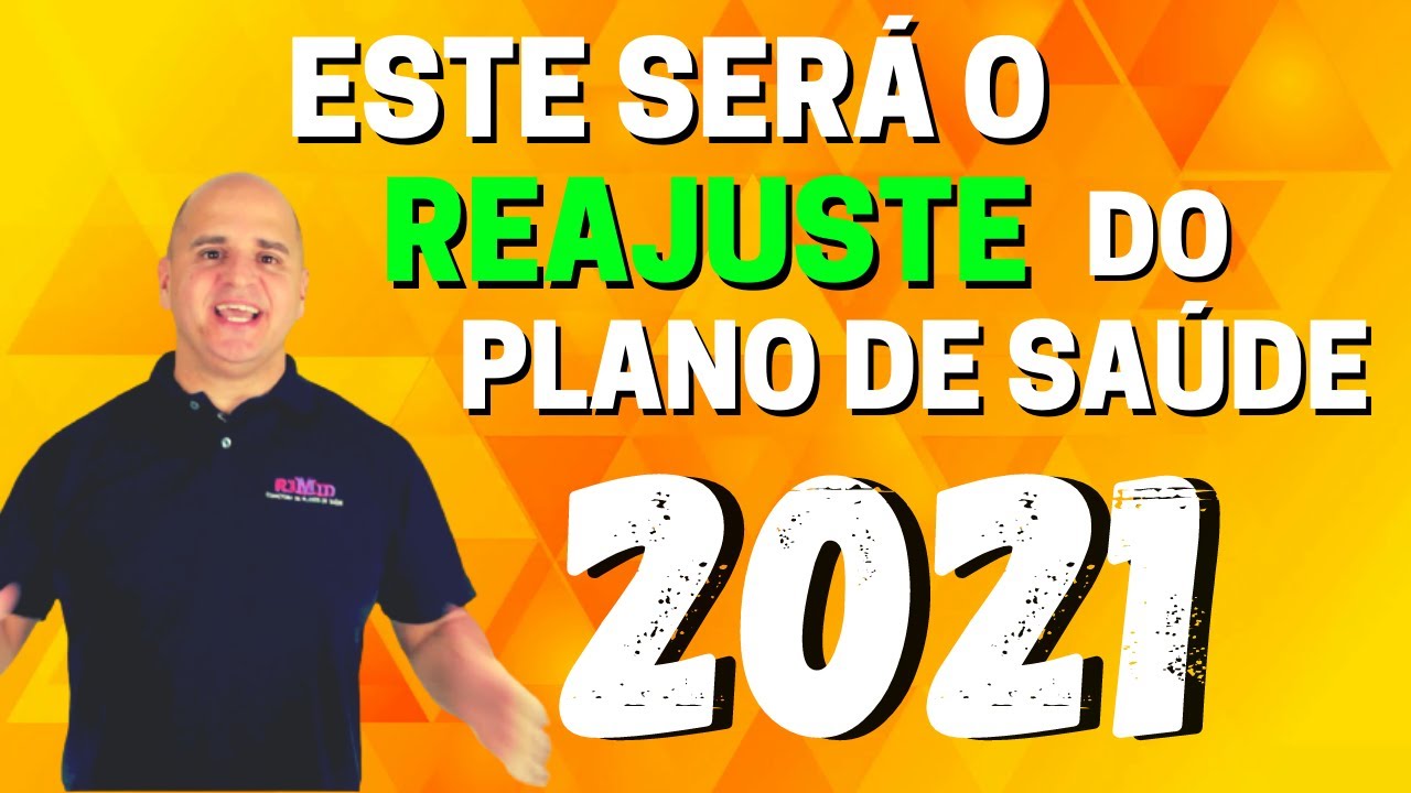Reajustes de Planos de Saúde 2021 - Coletivos por Adesão e Pessoa Física