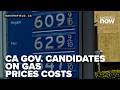 California gas prices surge as governor candidates pitch competing plans to cut costs