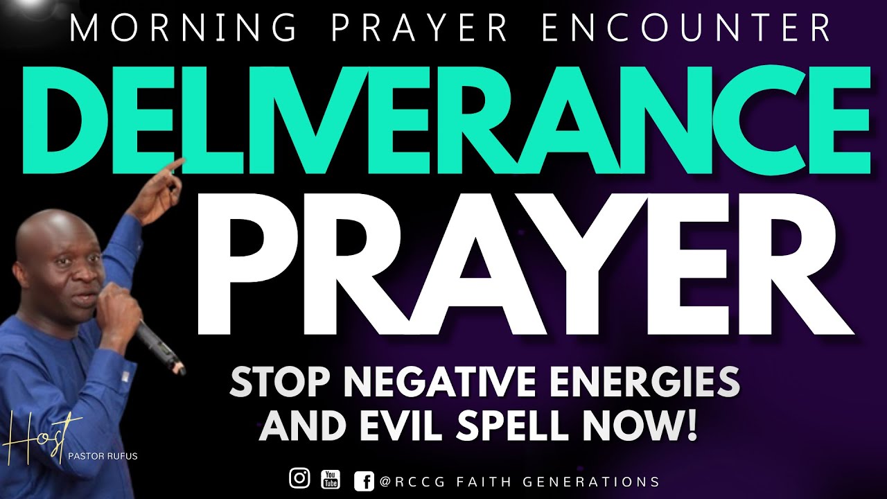 Deliverance  Prayer Against Negative Energies And Evil Attacks./ Pastor Rufus