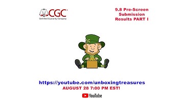 CGC Unboxing ! 9.8 Pre-Screen Submission Results