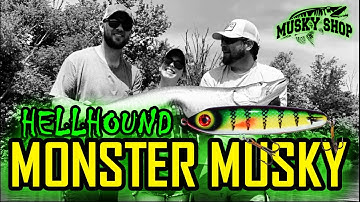 Hellhound Monster Musky Fishing