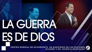 #114 La guerra es de Dios  Pastor Ricardo Rodríguez