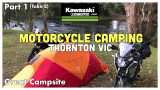 Motorcycle Camping Trip - Thornton Vic - Kawasaki Versys x300 - Part 1 (Take 2)