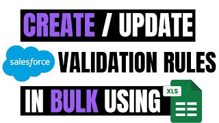 Create and Update Salesforce Validation Rules in Bulk using XL File | XL - Connector by Xappex