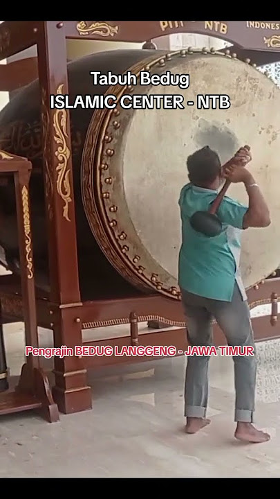 Suara Bedug di Masjid Islamic Center NTB PENGRAJIN BEDUG LANGGENG - JAWA TIMUR #bedug #beduglan