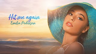 Emilia Pedersen - Hit Me Again (Official Music Video)