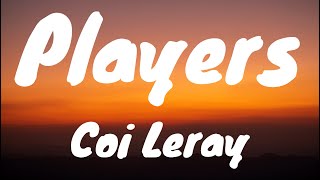 Players - Coi Leray (Lyrics)