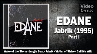 Edane - Jabrik (1995) | Part I | VIdeo Lyric