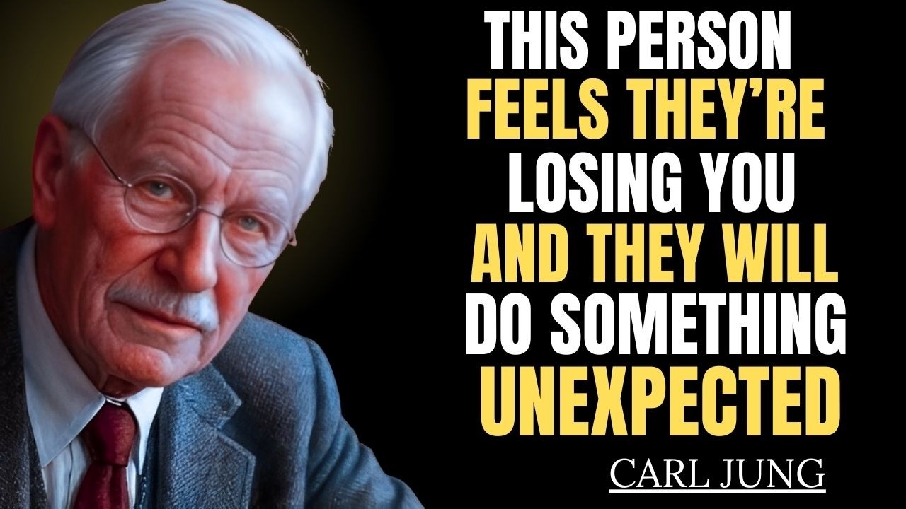 This Person Feels They’re Losing You — And They Will Do Something Unexpected || CARL JUNG