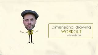 Dimensional Drawing Workout with Wouter Tulp