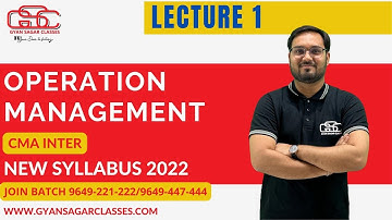 OMSM LECTURE 1 | NEW AND OLD SYLLABUS | CMA AKSHAY SEN | GYAN SAGAR CLASSES