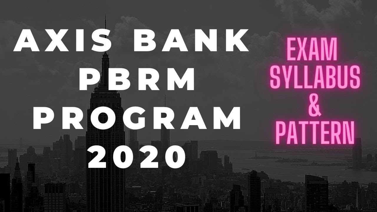 Axis Bank PBRM Online Test Syllabus & Exam Pattern 2020| Axis Bank Priority Banking program 2020