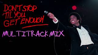 Michael Jackson - Don't Stop 'Til You Get Enough (Multitrack Mix)