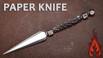 Blacksmithing - Making a Paper Knife (Letter Opener)