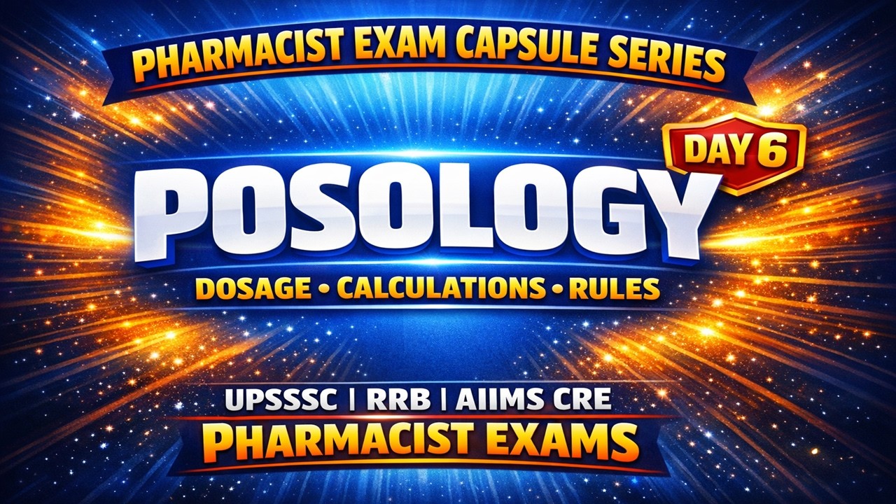 Day 6: Posology | Pharmacist Exam Capsule Series | 45 Days 45 Videos Complete Revision
