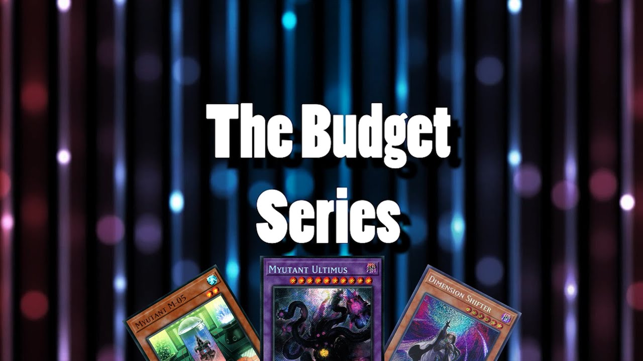 The Yu-Gi-Oh! Budget Series: Myutants