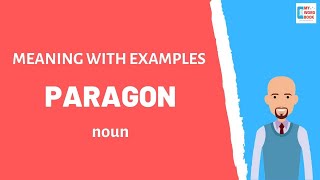 Paragon Meaning With Examples My Word Book