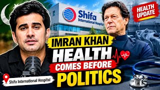 Imran Khan: Health Comes Before Politics | Shifa International Hospital Imran Khan 