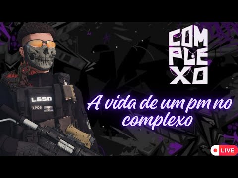 LIVE ON | VIDA DE PM NO COMPLEXO RP +18 - YouTube