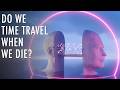 Exploring Time Travel and Consciousness