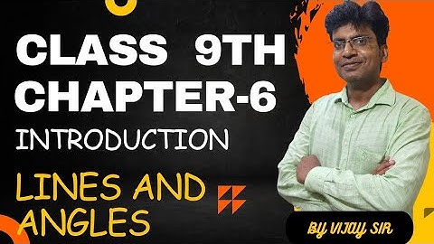 Lines and Angles Introduction: A Comprehensive Guide for Class 9 #class9th #cbsesolutions