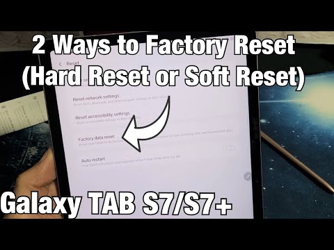 Galaxy TAB S7/S7+: How to Factory Reset 2 Ways (Hard Reset & Soft Reset)