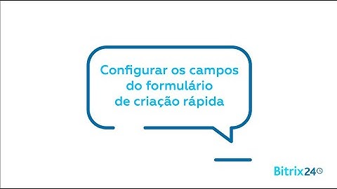 Formulário de criação rápida no CRM | Bitrix24 - CRM Gratuito