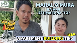 Apartment BUILDING Tips | Mahal o Mura ba ang Estimate na ito? | Retired OFW