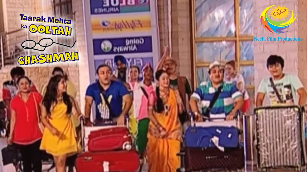 Gokuldham Members Return To India | Full Episode | Taarak Mehta Ka Ooltah Chashmah