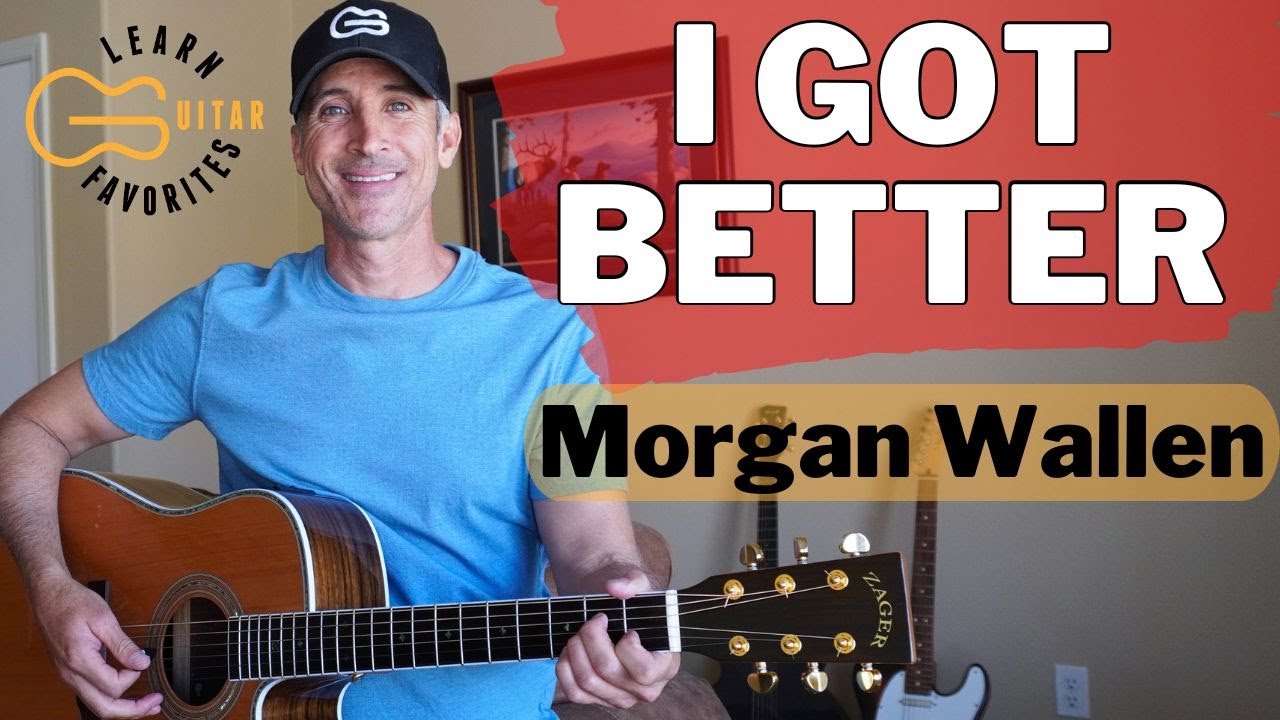 I Got Better - Morgan Wallen Guitar Tutorial | Chords, Strumming & Play Along I Got Better - Morgan Wallen Guitar Tutorial | Chords, Strumming & Play Along