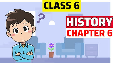 New Questions and Ideas | Class 6 history chapter 6 | Class 6 history UPSC/IAS 2020