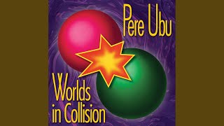 Video thumbnail of "Pere Ubu - Oh Catherine"