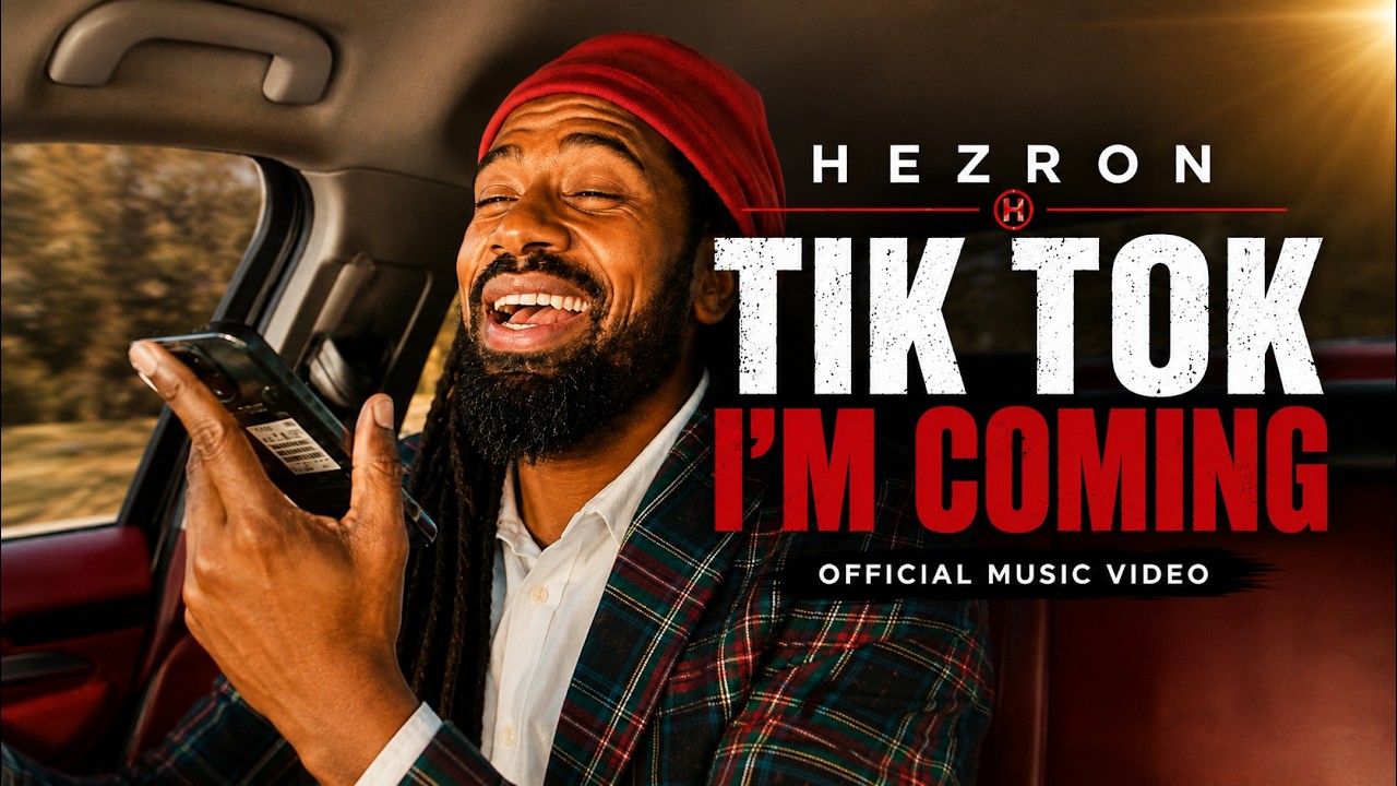 HEZRON - TIK TOK I’M COMING