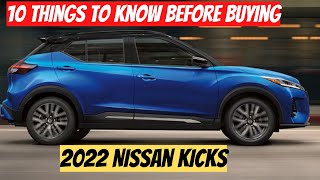 10 things to know before buying the 2022 nissan kicks