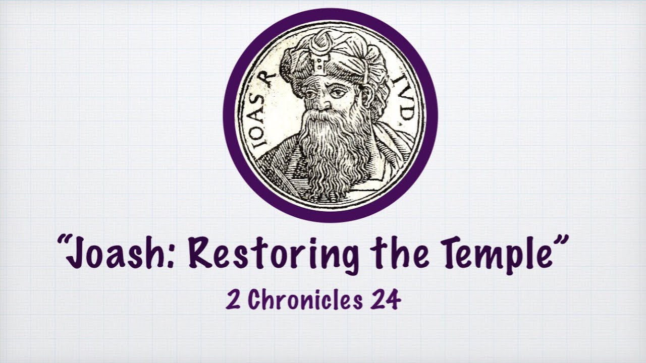 “Joash: The Temple Restored” - YouTube