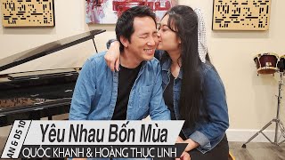 Miniatura del video "Yêu Nhau Bốn Mùa - Quốc Khanh & Hoàng Thục Linh | "Âm Nhạc & Đời Sống""