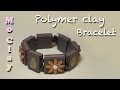 Polymer clay bracelet Tutorial -  Braccialetto - Pulsera con arcillas poliméricas