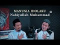 Manusia idolaku nabiyullah muhammad nabi putra abdullah  cover by valdy nyonk ft arfan bratt