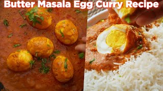 Mouthwatering Butter Masala Egg Curry Recipe