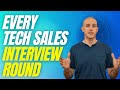 Every round of the tech sales interview process