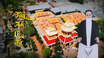 TÂY AN CỔ TỰ - Kiến trúc Ấn Độ giữa lòng An Giang