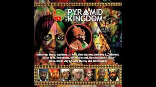Pyramid Kingdom Riddim Mix (Full)Sizzla, Lutan Fyah, Anthony B, Turbulence,Capleton x Drop Di Riddim