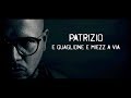 Patrizio  - E Guaglione e miezz a via  ( Video  Ufficiale 2019)