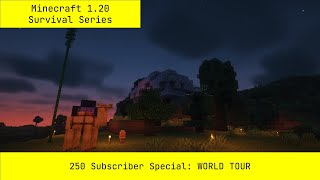 250 SUBSCRIBERS! | Minecraft Survival Series World Tour