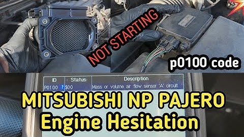 Mitsubishi NP Pajero Fix Rough Idle, Loss Of Power (P0100 Code: Mass or Volume Air Flow “A” Circuit)