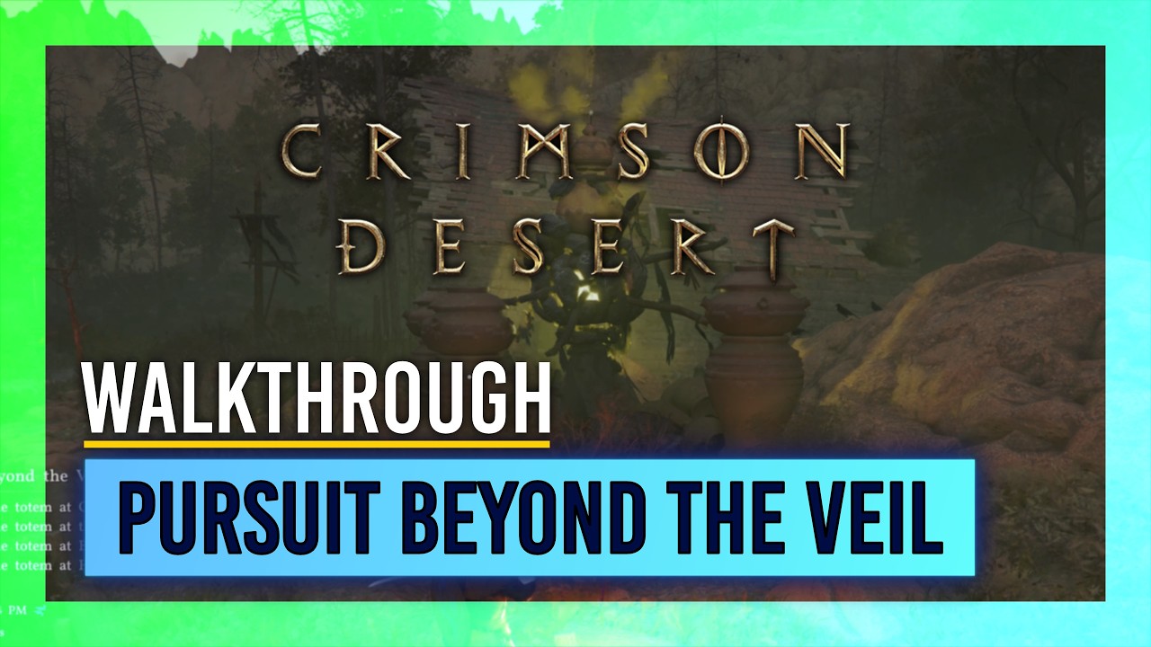 Pursuit Beyond the Veil (Destroy Totems) | Crimson Desert thumbnail