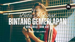 Phaet Selanno  - Bila Ku Lihat Bintang Gemerlapan ( How Great Thou Art )