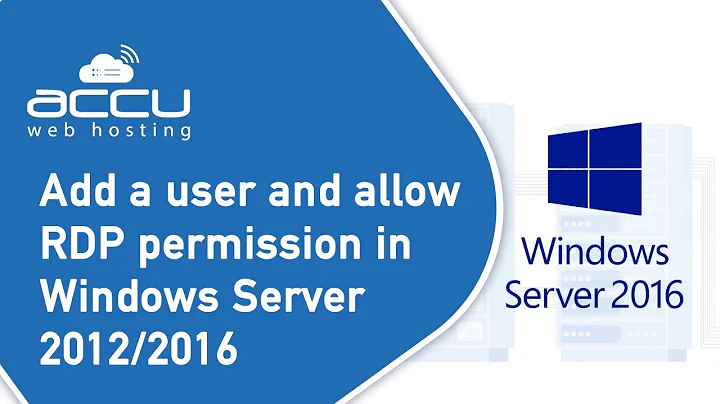 How to add a new RDP user and allow RDP permission in Windows Server 2012 or 2016?